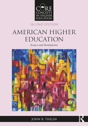 American Higher Education (Core Concepts in Higher Education)