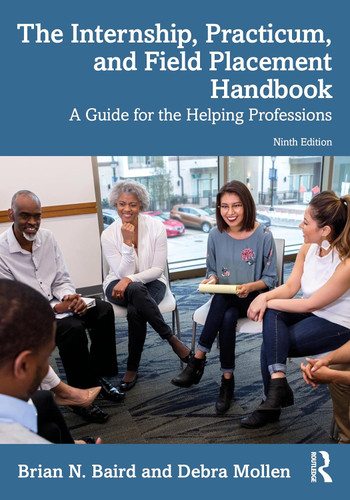 The Internship Practicum and Field Placement Handbook