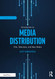 Introduction to Media Distribution