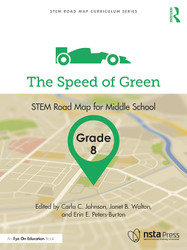 The Speed of Green Grade 8 (STEM Road Map Curriculum Series)