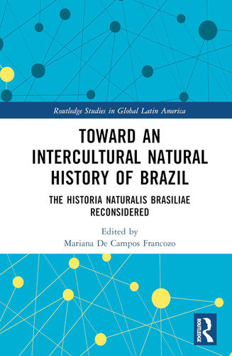 Toward an Intercultural Natural History of Brazil: The Historia