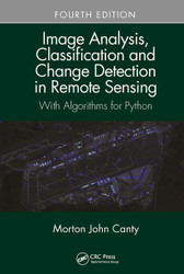 Image Analysis Classification and Change Detection in Remote Sensing: