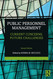 Public Personnel Management: Current Concerns Future Challenges