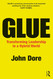 GLUE: Transforming Leadership in a Hybrid World