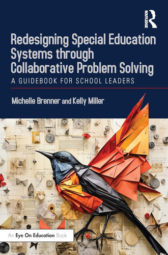 Redesigning Special Education Systems through Collaborative Problem