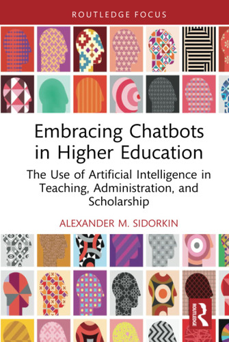 Embracing Chatbots in Higher Education