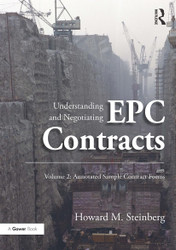 Understanding and Negotiating EPC Contracts Volume 2: Annotated