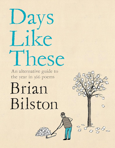 Days Like These: An alternative guide to the year in 366 poems