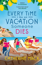 Every Time I Go on Vacation Someone Dies