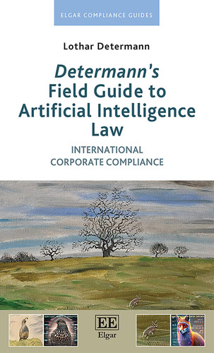 Determann's Field Guide to Artificial Intelligence Law: International