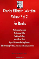 Charles Fillmore Collection. Volume 2 of 2. Six Books