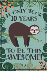 Sloth Journal - Awesome 10 Year Old