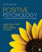 Positive Psychology: The Scientific and Practical Explorations of