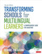 Transforming Schools for Multilingual Learners: A Comprehensive Guide