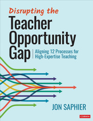Disrupting the Teacher Opportunity Gap: Aligning 12 Processes for
