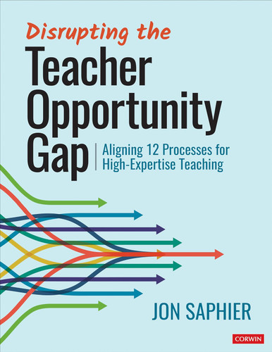 Disrupting the Teacher Opportunity Gap: Aligning 12 Processes for