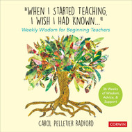 When I Started Teaching I Wish I Had Known: Weekly Wisdom for