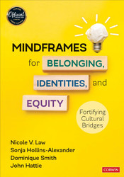 Mindframes for Belonging Identities and Equity: Fortifying Cultural