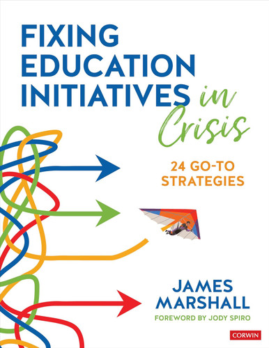 Fixing Education Initiatives in Crisis: 24 Go-to Strategies