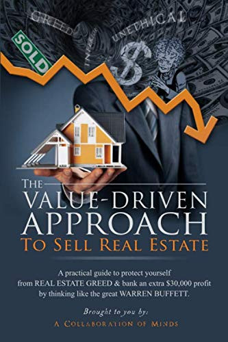 The Value-Driven Approach To Sell Real Estate
