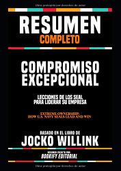 Resumen Completo ? úCompromiso Excepcional: Lecciones De Los Seal