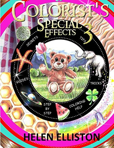 Colorist's Special Effects 3: More step-by-step guides & fun coloring