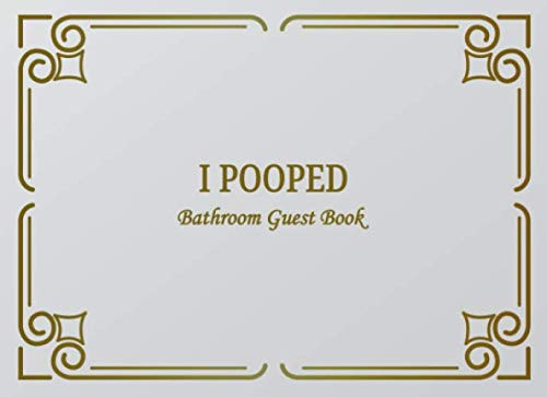I Pooped Bathroom Guest Book