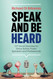 Speak and Be Heard: 101 Vocal Exercises for Professionals Public
