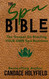 The Spa Bible: The Gospel On Starting Your Own Spa Business