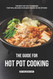 The Guide for Hot Pot Cooking