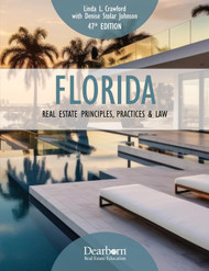 Florida Real Estate Principles Practices & Law 47th Edition