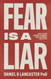Fear is a Liar: How to Stop Anxious Thoughts and Experience God's Love