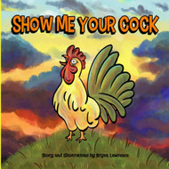 Show Me Your Cock