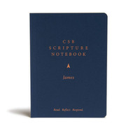 CSB Scripture Notebook James: Read. Reflect. Respond.