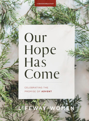 Our Hope Has Come - Bible Study Book