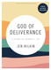 God of Deliverance - Bible Study Book