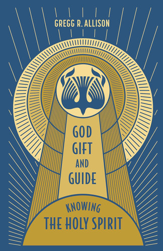 God Gift and Guide: Knowing the Holy Spirit