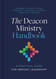 The Deacon Ministry Handbook