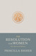The Resolution for Women New Revised Edition