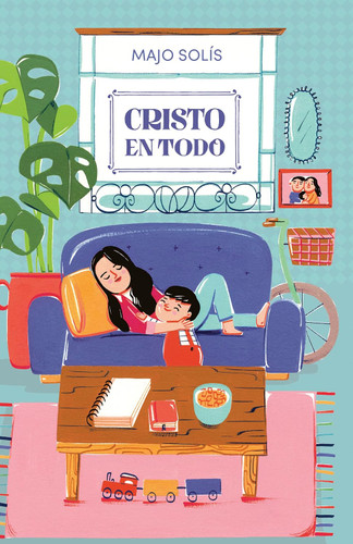 Cristo en todo / SPA Christ in everything (Spanish Version)
