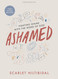 Ashamed - Bible Study Book with Video Access: Fighting Shame with the