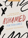 Ashamed - Teen Girls' Bible Study Book with Video Access: Fighting