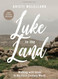 Luke in the Land - Bible Study Book