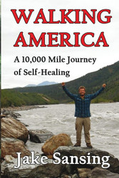 Walking America: A 10 000 Mile Journey of Self-Healing