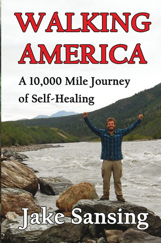 Walking America: A 10 000 Mile Journey of Self-Healing