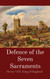 Defence of the Seven Sacraments
