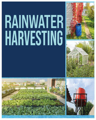 Rainwater Harvesting: The Ultimate Guide to Collecting and Recycling