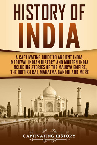 History of India: A Captivating Guide to Ancient India Medieval