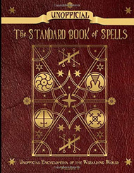 Unofficial Standard Book of Spells: Unofficial Encyclopedia of the
