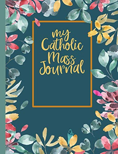 My Catholic Mass Journal